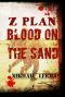 [Z Plan 01] • Blood on the Sand